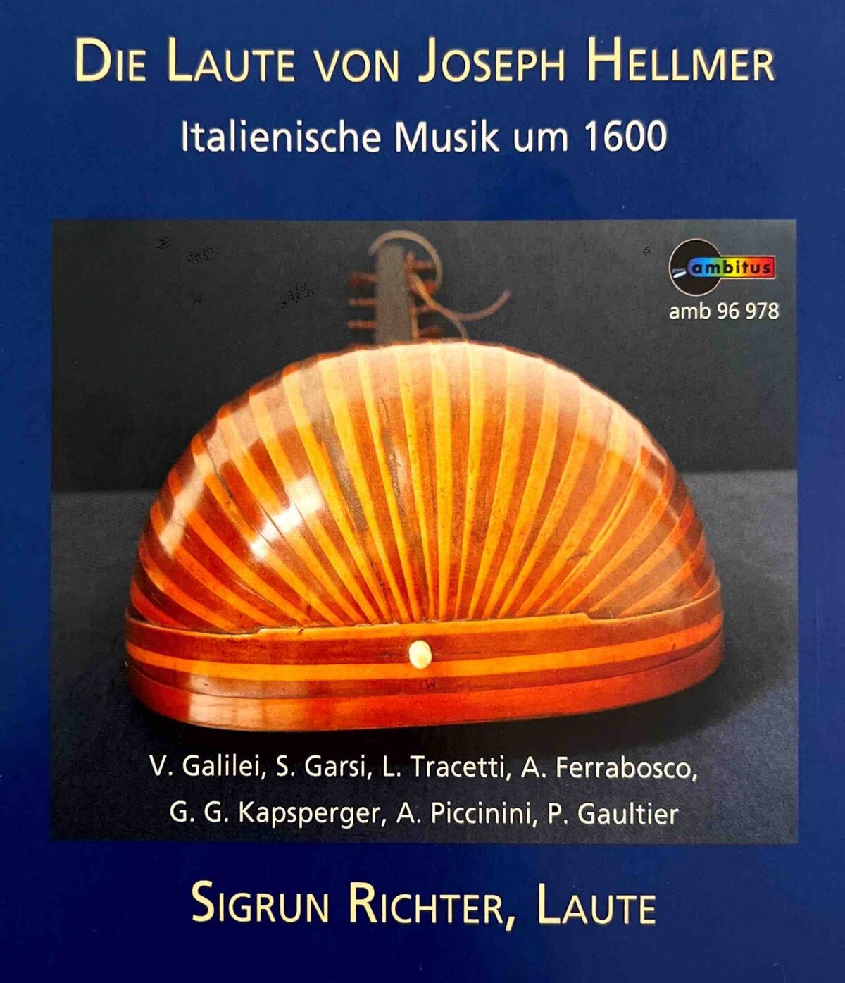 Cover der Aufnahme: Die Laute von Joseph Hellmer, Füssen 1601